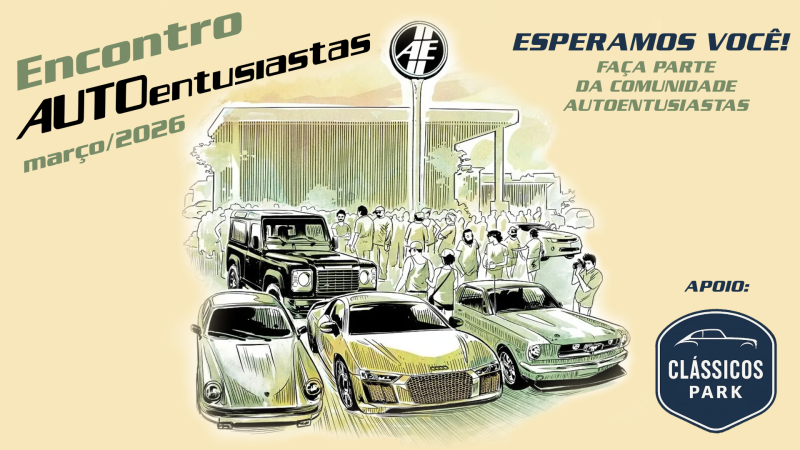 ENCONTRO DO AUTOENTUSIASTAS: POR QUE VOCÊ DEVERIA IR